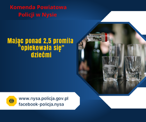 grafika z napisem - Mając ponad 2,5 promila "opiekowała się" dziećmi