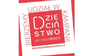 baner kampanii &quot;dzieciństwo bez przemocy&quot;