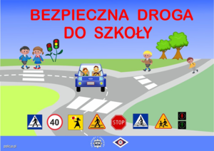 zdjęcie: plakat informujący o akcji "Bezpieczna droga do szkoły"