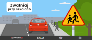 zdjęcie: plakat informujący o akcji "Zwalniaj przy szkołach"