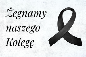 grafika z opisem "żegnamy naszego Kolegę" i znakiem kiry
